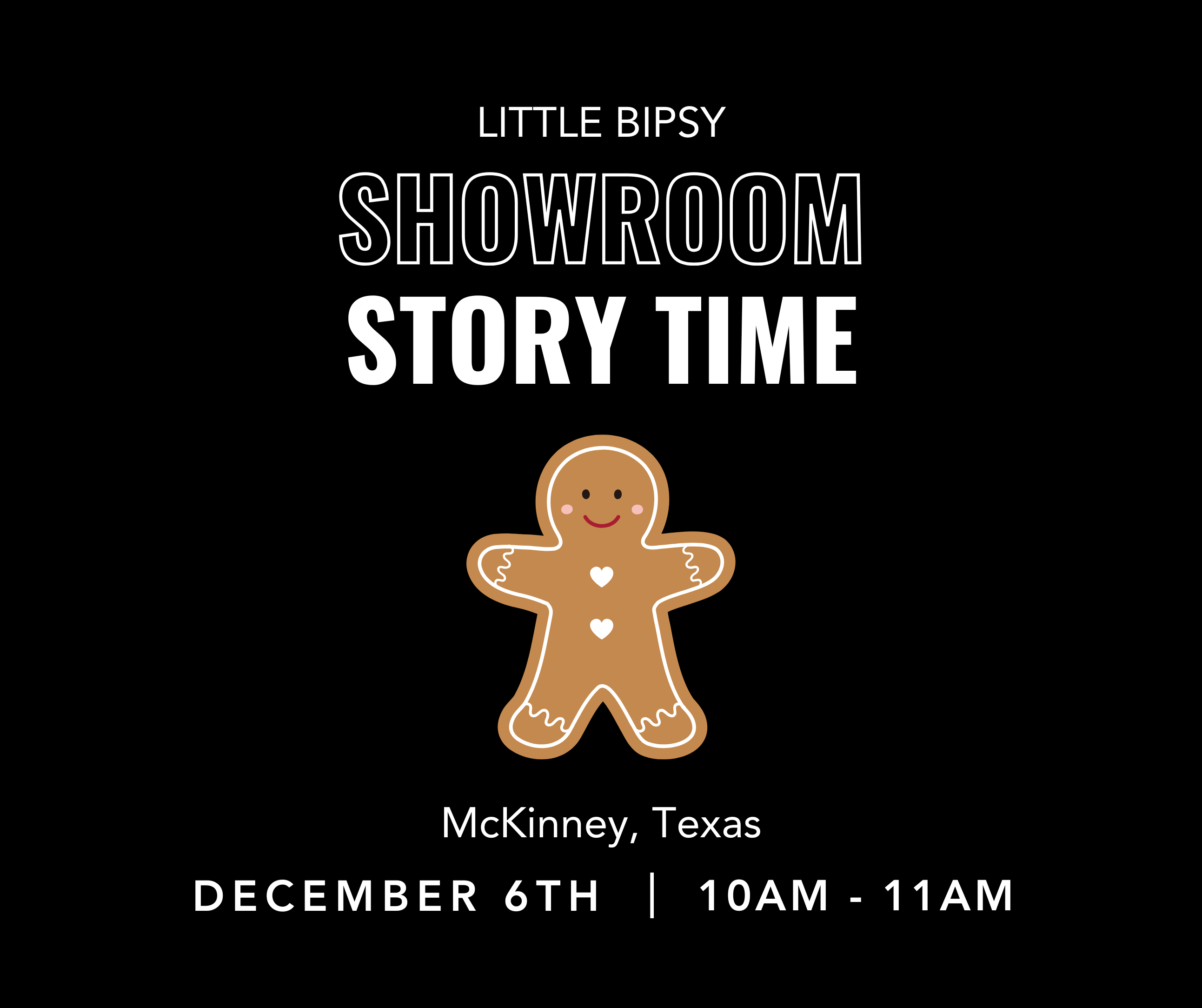 TX Showroom Gingerbread Storytime | 12.6 @ 10AM