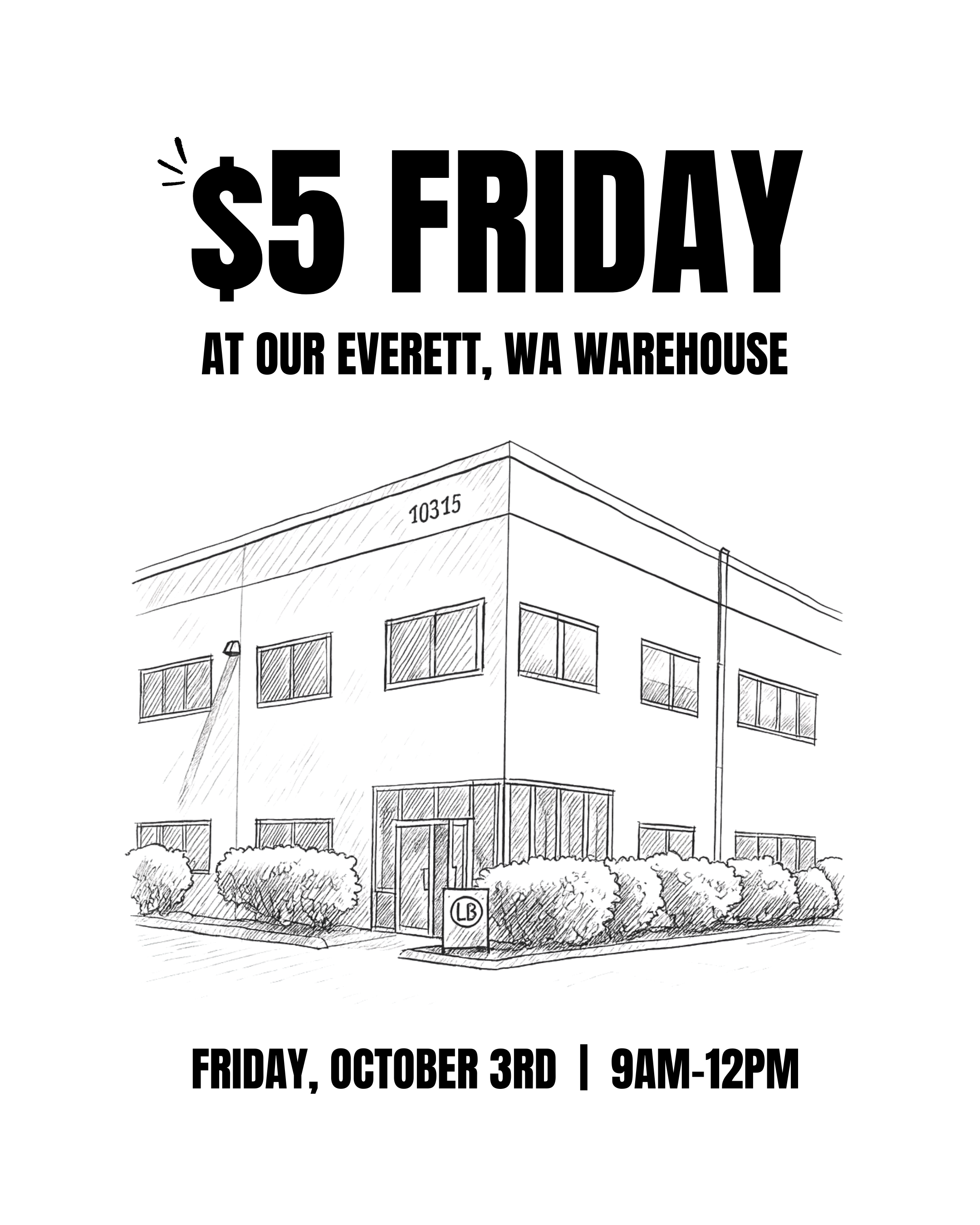 $5 FRIDAY | 10.3 | Everett, WA